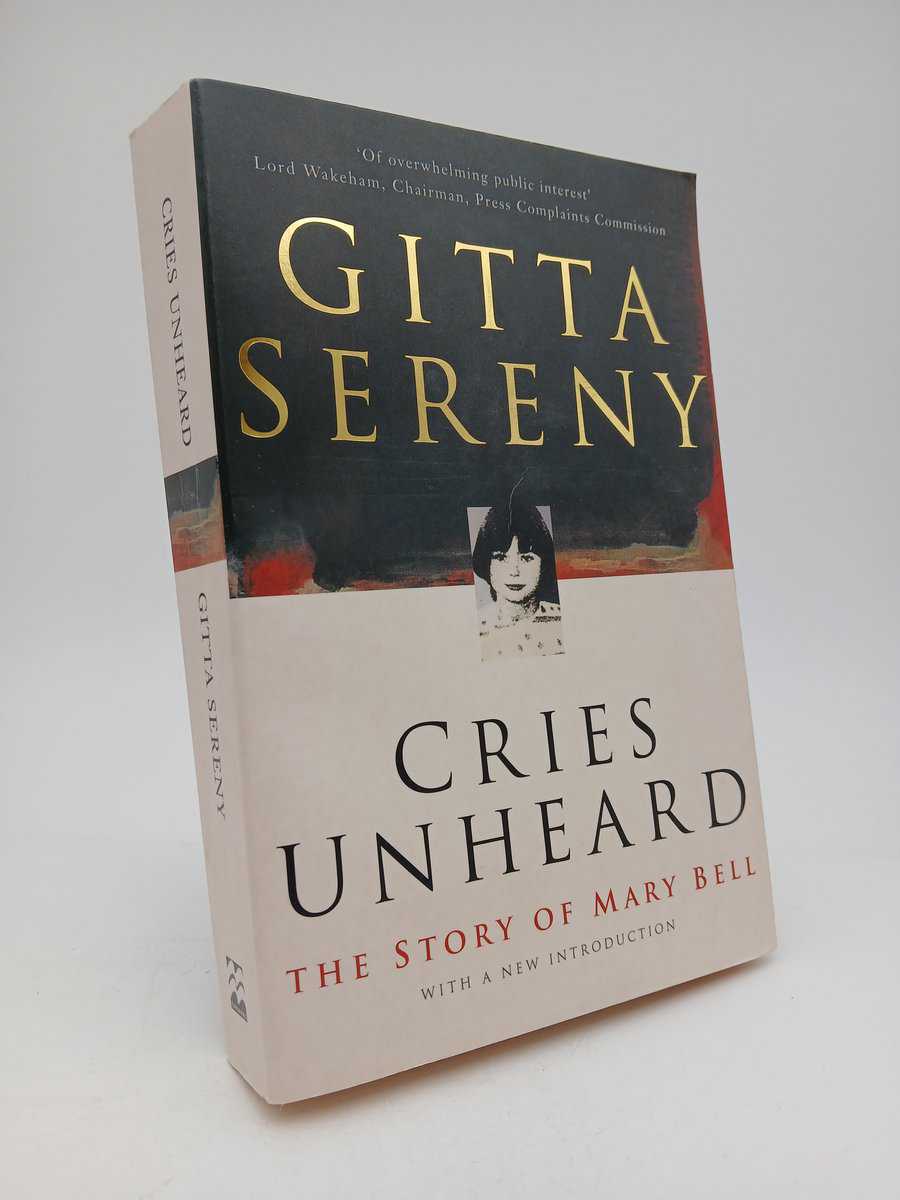 Sereny, Gitta | Cries unheard : The story of Mary Bell