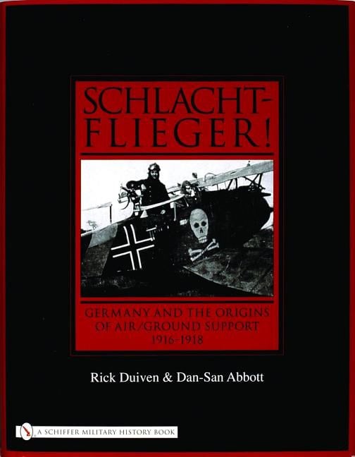 Abbott, Dan-san | Schlachtflieger! : Germany & the origins of air / ground support, 1916-1918