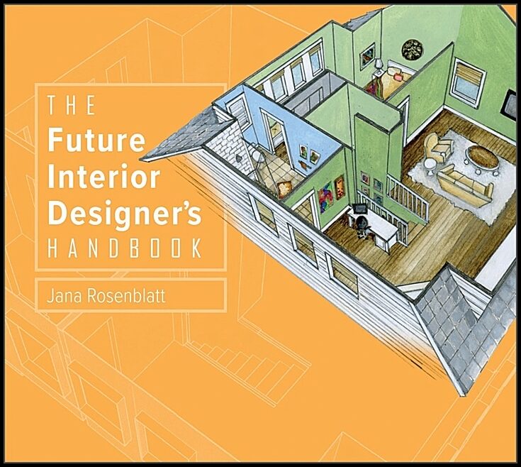 Jana Rosenblatt | The Future Interior Designer's Handbook