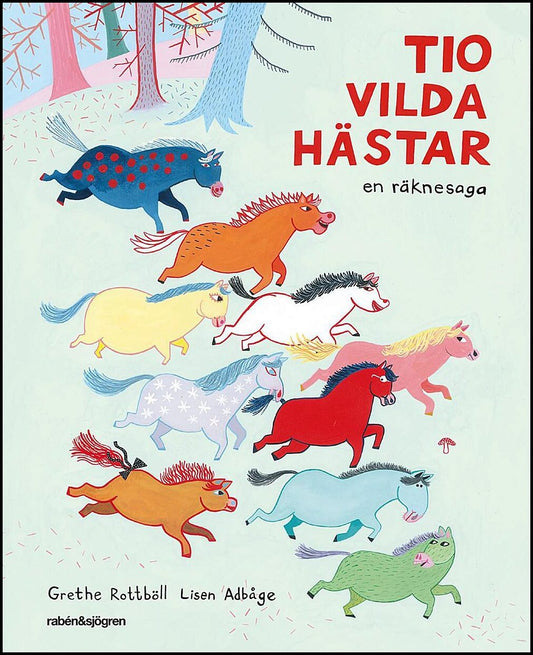 Rottböll, Grethe | Tio vilda hästar : En räknesaga