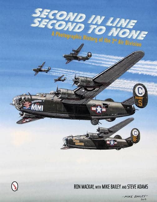 Mackay, Ron, Jr. | Second in line : Second to none - a photographic history of the 2nd air div