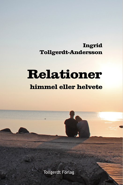 Tollgerdt-Andersson, Ingrid | Relationer : Himmel eller helvete?