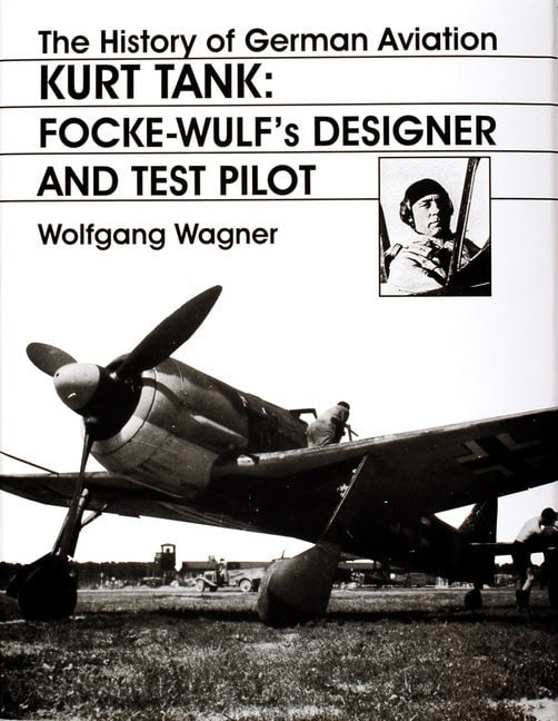 Wagner, Wolfgang | History of german aviation : Kurt tank