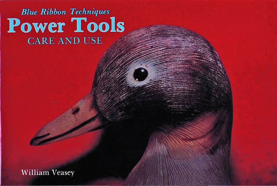 William Veasey | Power Tools : Care and Use