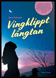 Salander, Sara | Vingklippt längtan