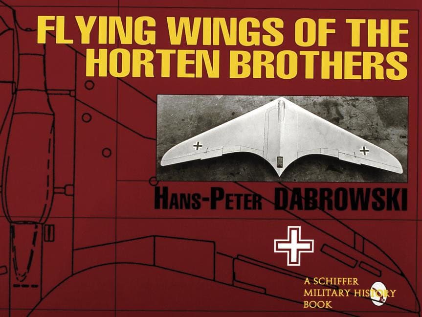 Dabrowski, Hans Peter | Flying wings of the horten brothers