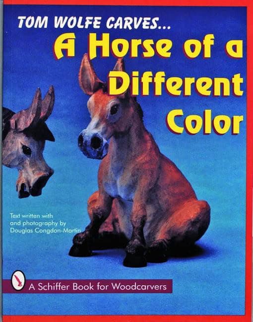 Tom Wolfe | Tom Wolfe Carves A Horse Of A Different Color