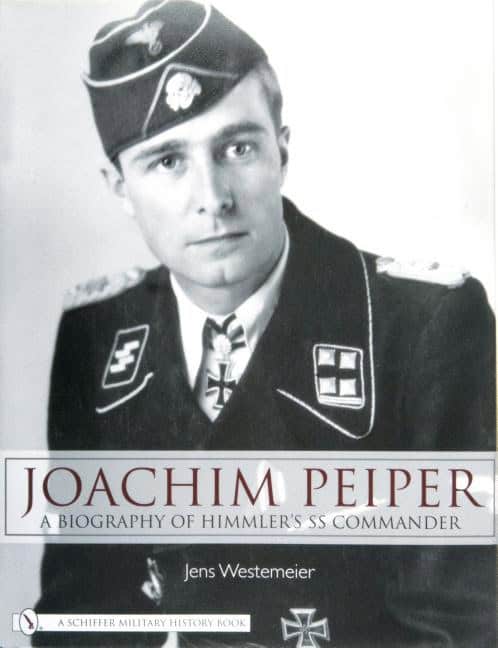 Westemeier, Jens | Joachim peiper : A new biography of himmlers ss commander