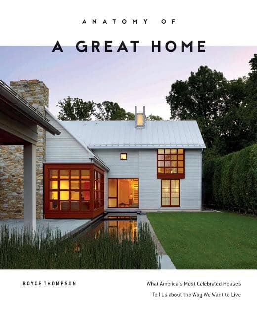 Boyce Thompson | Anatomy Of A Great Home