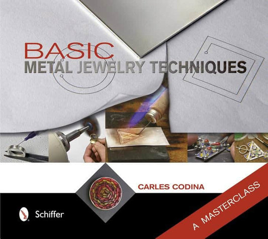 Carles Codina | Basic Metal Jewelry Techniques : A Masterclass