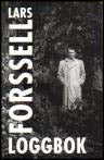 Forssell, Lars | Loggbok : Artiklar om litteratur och kultur 1944-91