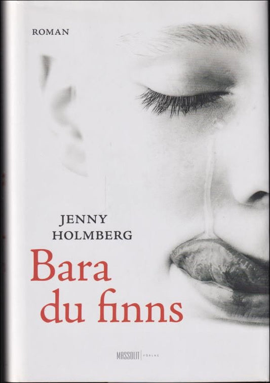 Holmberg, Jenny | Bara du finns