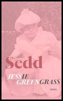 Greengrass, Jessie | Sedd