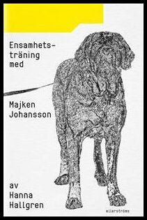 Hallgren, Hanna | Ensamhetsträning med Majken Johansson