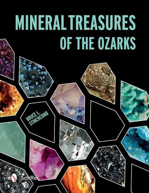 Bruce L. Stinchcomb | Mineral Treasures Of The Ozarks