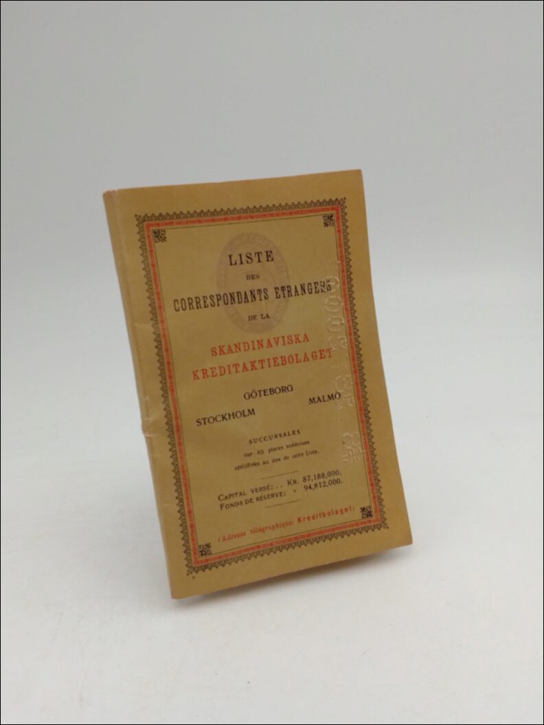 Skandinaviska kreditaktiebolaget | Liste des : Correspondants etrangers de la Skandinaviska Kreditaktiebolaget