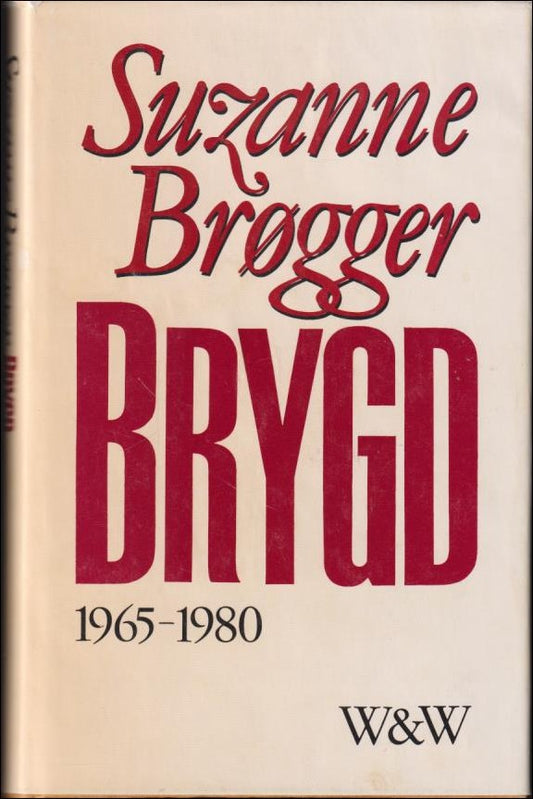 Brøgger, Suzanne | Brygd : 1965-1980