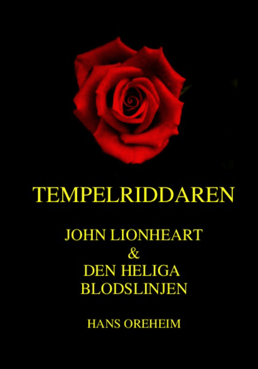 Oreheim, Hans | Tempelriddaren John & Den heliga blodslinjen