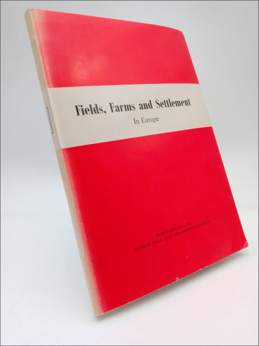 Buchanan, R. H. | Butlin, R. A. | McCourt, D. (editors) | Fields, Farms and Settlement in Europe