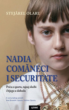 Olaru, Stejărel | Nadia Comăneci i securitate