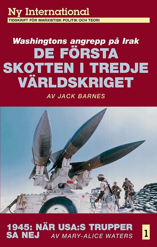 Barnes, Jack | De första skotten i tredje världskriget : Washingtons angrepp på Irak
