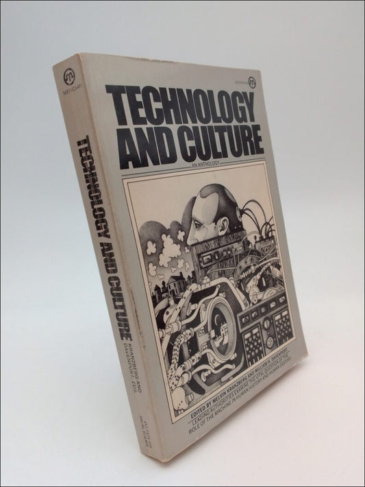 Kranzberg, Melvin | Davenport, William H (editors) | Technology and culture : An anthology