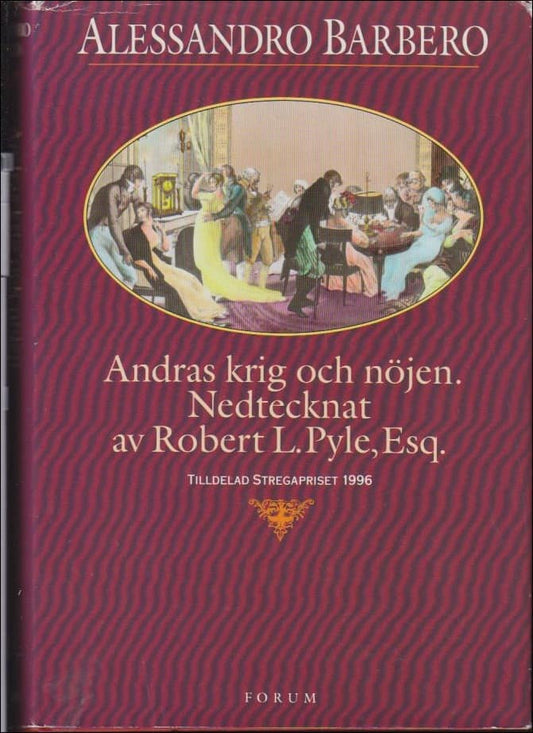 Barbero, Alessandro | Andras krig och nöjen : Nedtecknat av Robert L. Pyle, esq.