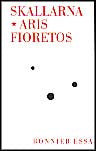 Fioretos, Aris / Frostenson, Katarina | Skallarna