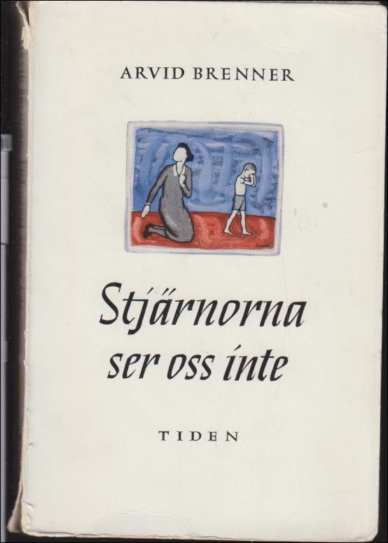 Brenner, Arvid | Stjärnorna ser oss inte