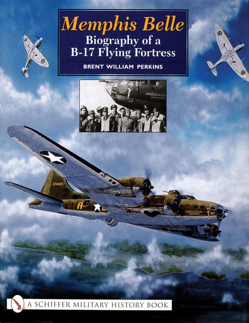 Perkins, Brent Williams | Memphis belle : Biography of a b-17 flying fortress