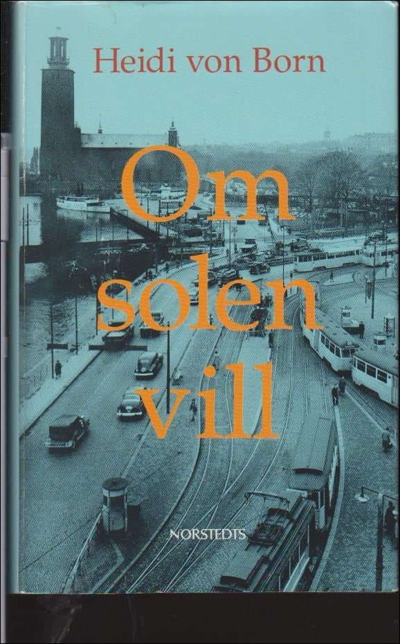 Born, Heidi von | Om solen vill