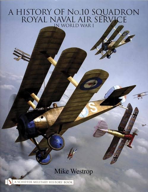 Westrop, Mike | History of no. 10 squadron : Royal naval air service in world war i