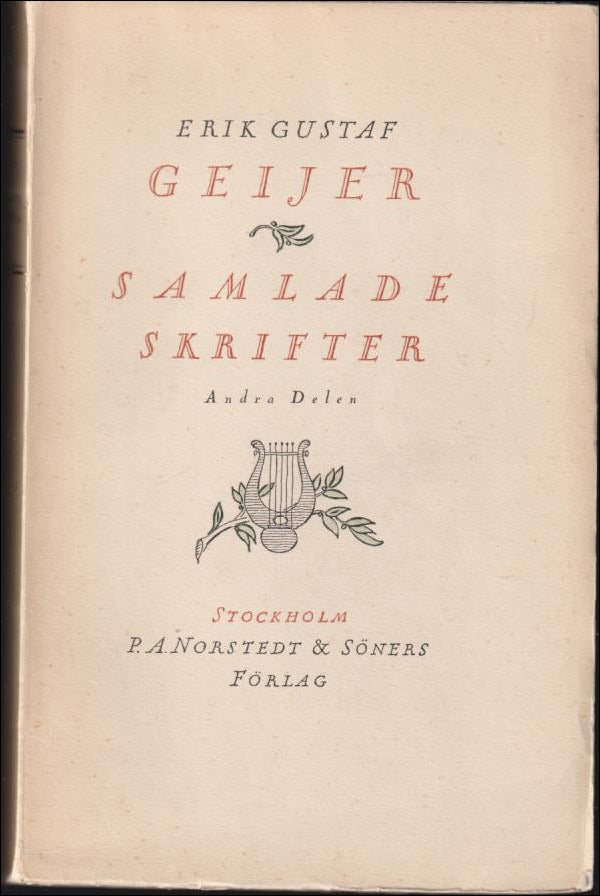 Geijer, Erik Gustaf | Samlade skrifter andra delen : Skaldestycken. - Tal och avhandlingar 1817 - 1819