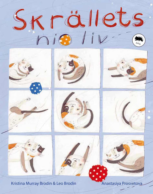 Murray Brodin, Kristina | Brodin, Leo | Prosvetova, Anastasiya | Skrällets nio liv