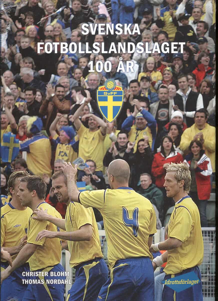 Blohm, Christer | Nordahl, Thomas | | Svenska fotbollslandslaget 100 år