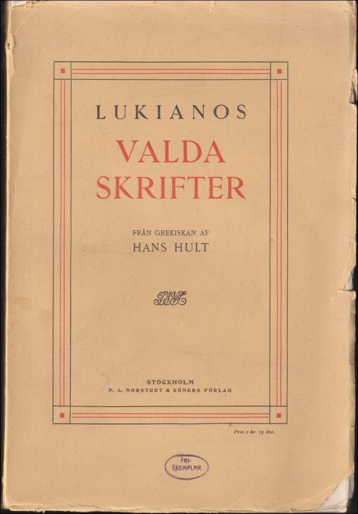 Lukianos | Valda skrifter / Valda skrifter : Ny följd (2 volymer)