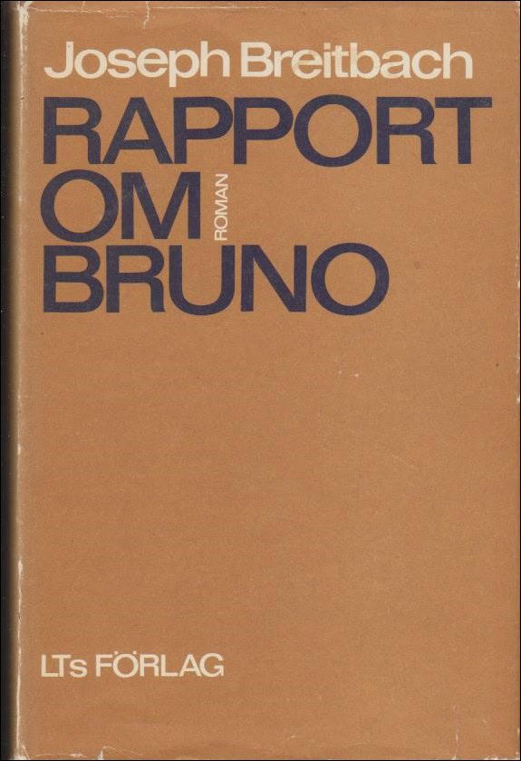 Breitbach, Joseph | Rapport om Bruno : Roman