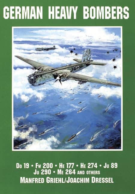 Dressel, Joachim | German heavy bombers : Do 19, fw 200, he 177, he 274, ju 89, ju 290, me 264