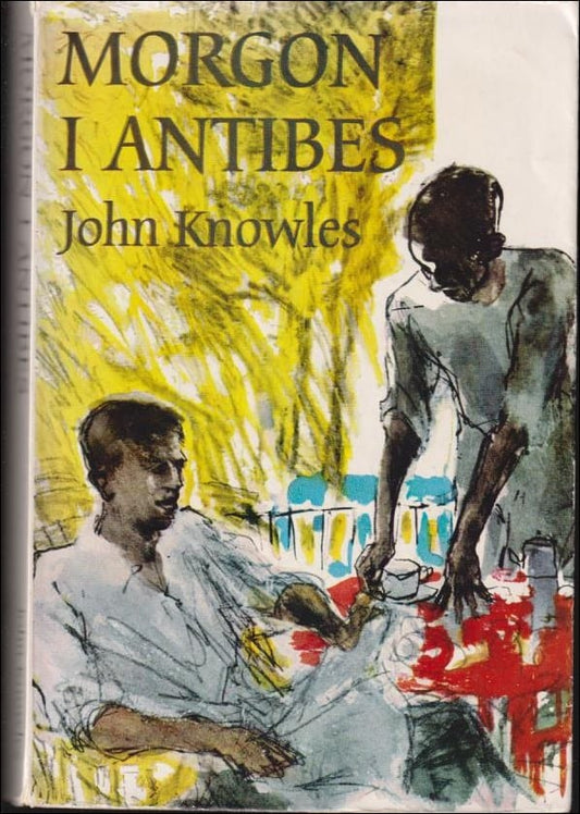 Knowles, John | Morgon i Antibes