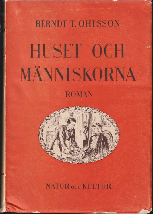 Ohlsson, Bernt T. | Huset och människorna