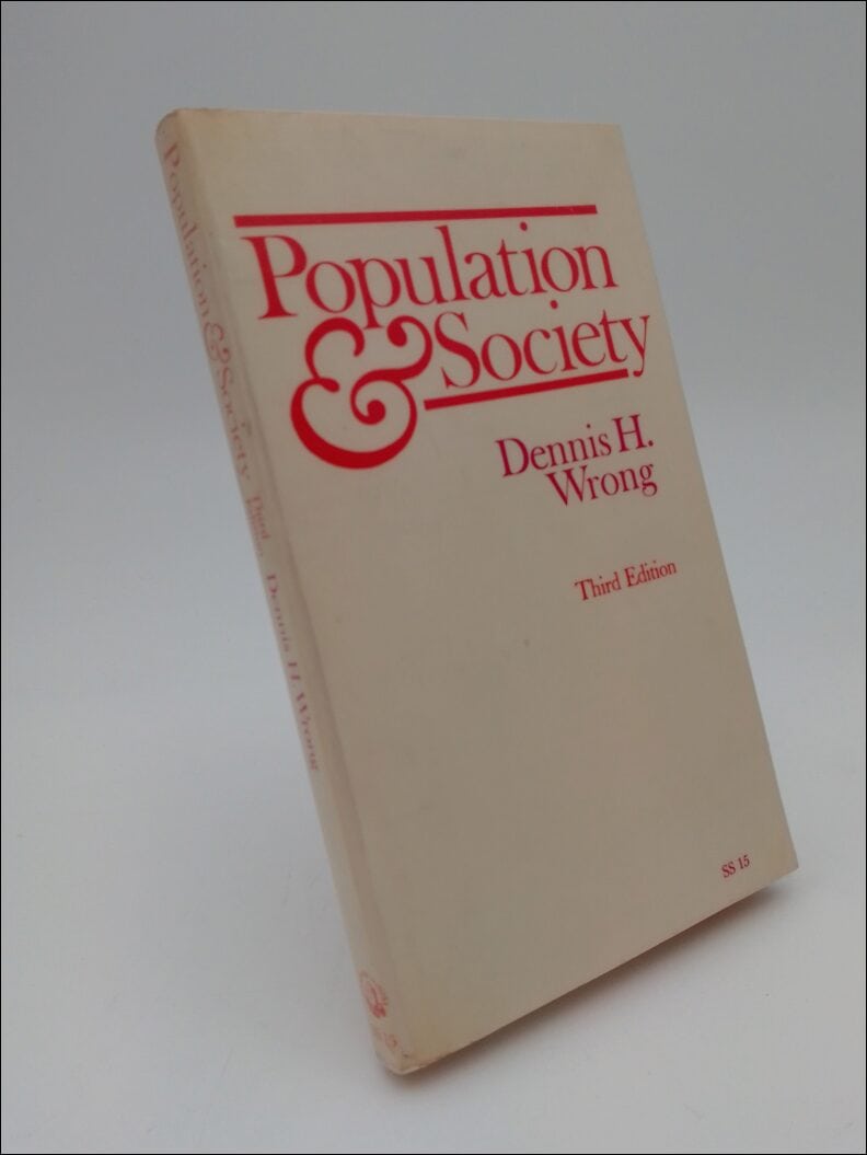 Wrong, Dennis H. | Population and Society