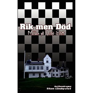 Lindqvist, Sten | Rik men död : Morden på Verkö slott