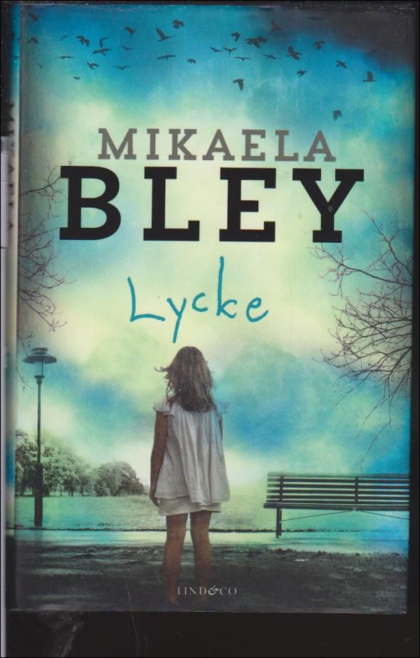 Bley, Mikaela | Lycke