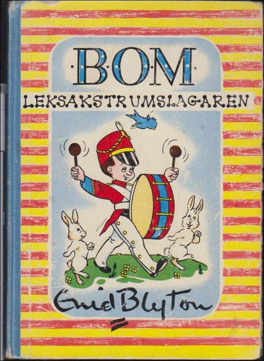 Blyton, Enid | Bom, leksakstrumslagaren