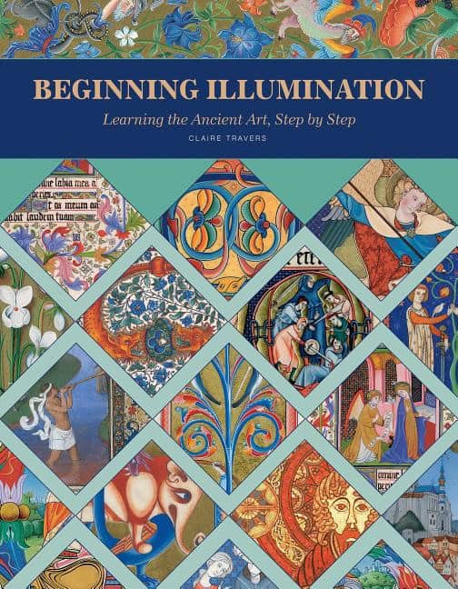 Travers, Claire | Beginning illumination : Learning the ancient art, step by step