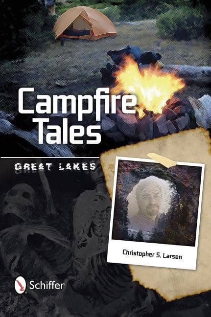 Christopher Larsen | Campfire Tales Great Lakes : Great Lakes