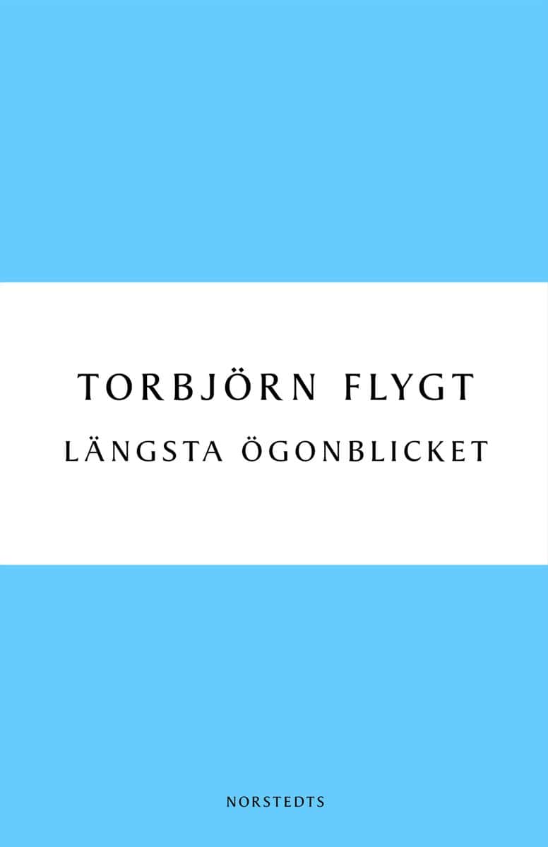 Flygt, Torbjörn | Längsta ögonblicket