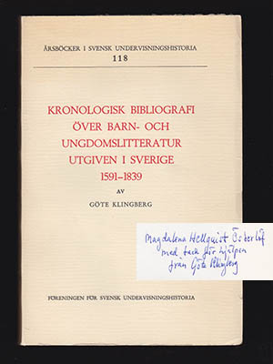 Klingberg, Göte | Kronologisk bibliografi över barn- och ungdomslitteratur : utgiven i Sverige 1591-1839