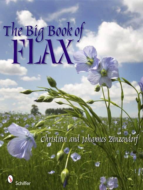 Zinzendorf, Johannes | Big book of flax : A compendium of facts, art, lore, projects and song