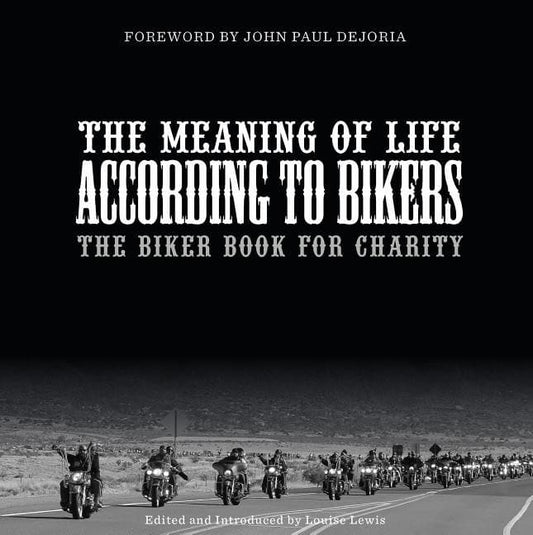 Louise Lewis | The Meaning Of Life According To Bikers